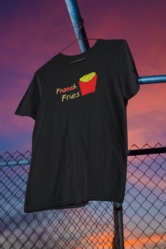 Men's Tee Not French Just Fries