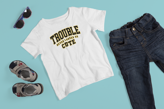 Kids Tee "Trouble Never Looked So Cute"