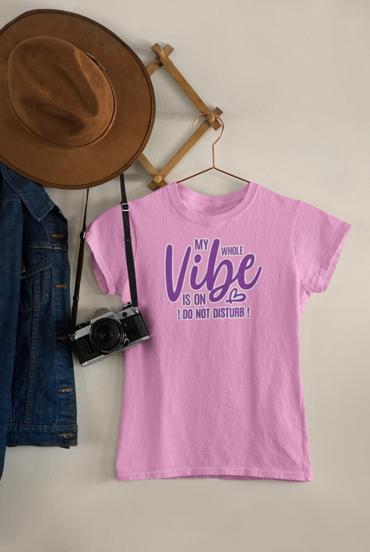 Women's Tee "Vibe On Do Not Disturb" - Pink Edition